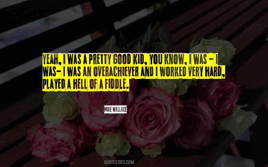 Quotes About An Overachiever #480330