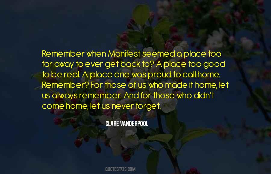 Never Forget Home Quotes #1529313