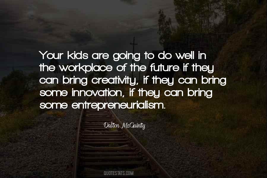 Kids Creativity Quotes #3888