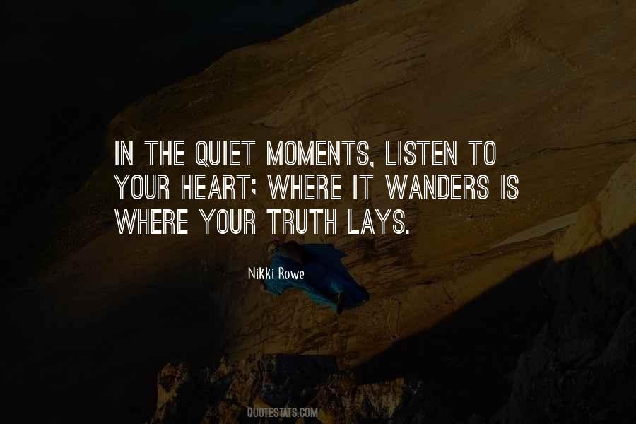 In The Quiet Moments Quotes #1026009