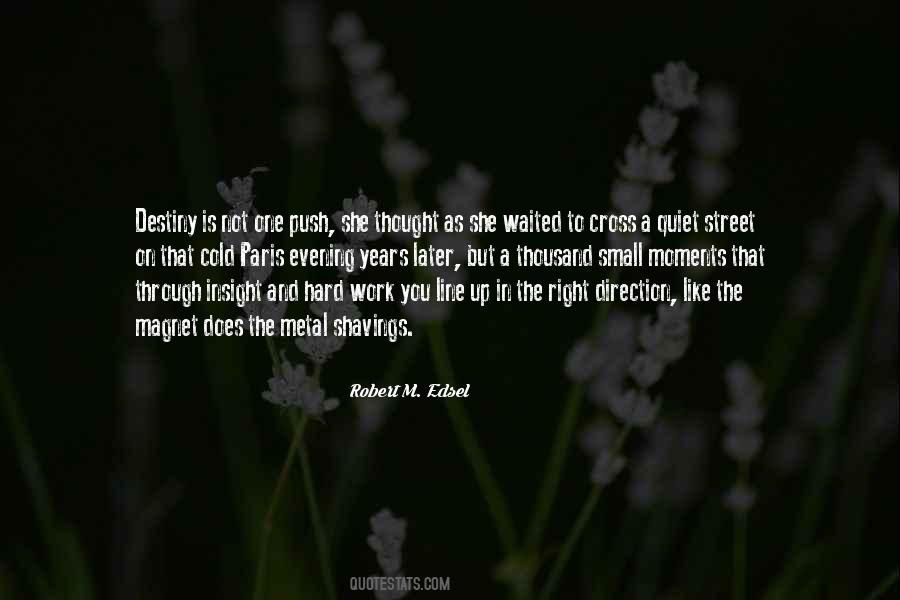 In The Quiet Moments Quotes #1527703