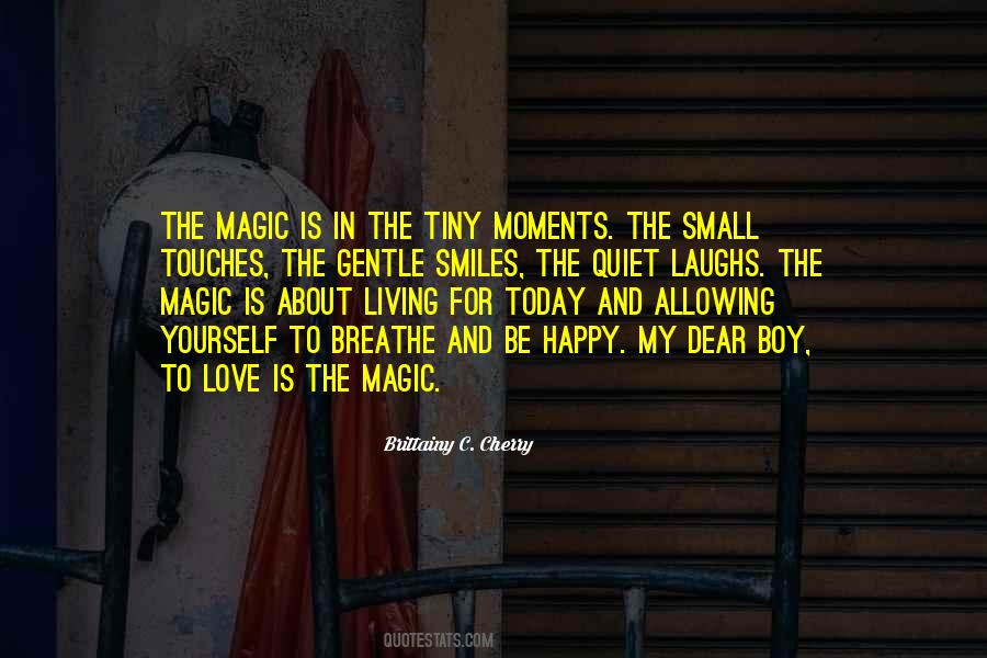 In The Quiet Moments Quotes #1548856