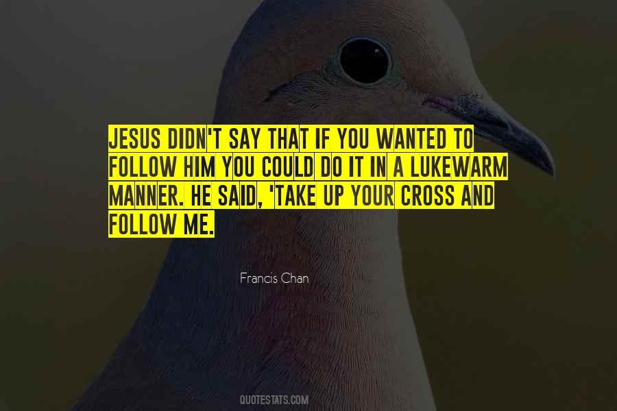 Take Up Your Cross Quotes #381408
