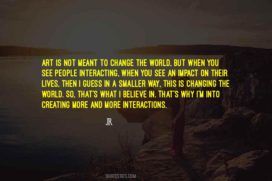 Change The Way You See The World Quotes #569122