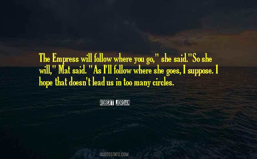 Where Will I Go Quotes #1186720