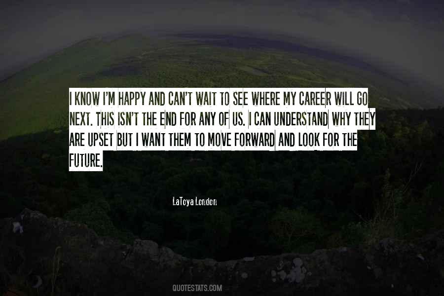 Where Will I Go Quotes #1783279