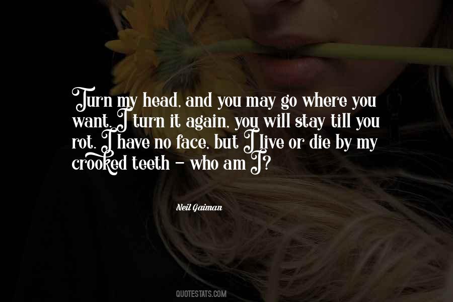 Where Will I Go Quotes #358049