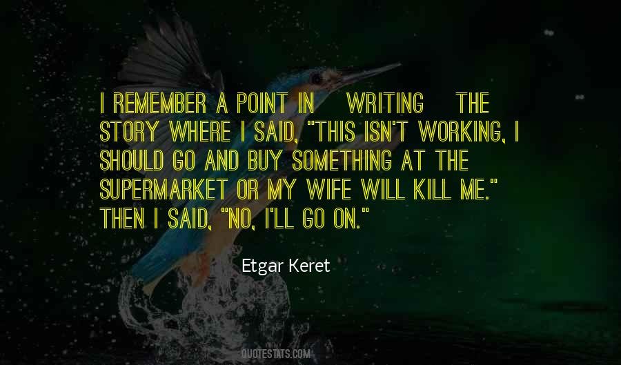 Where Will I Go Quotes #491504