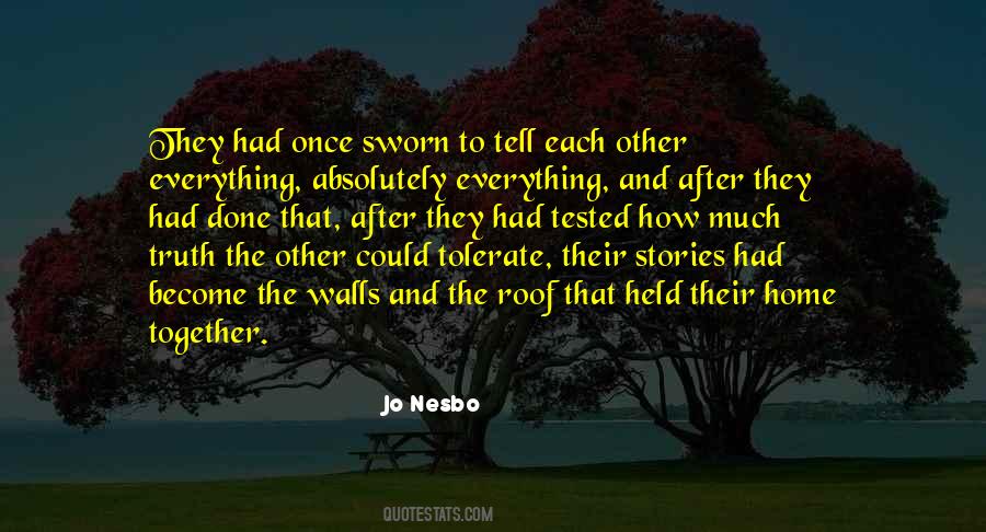 We Become The Stories We Tell Ourselves Quotes #45367