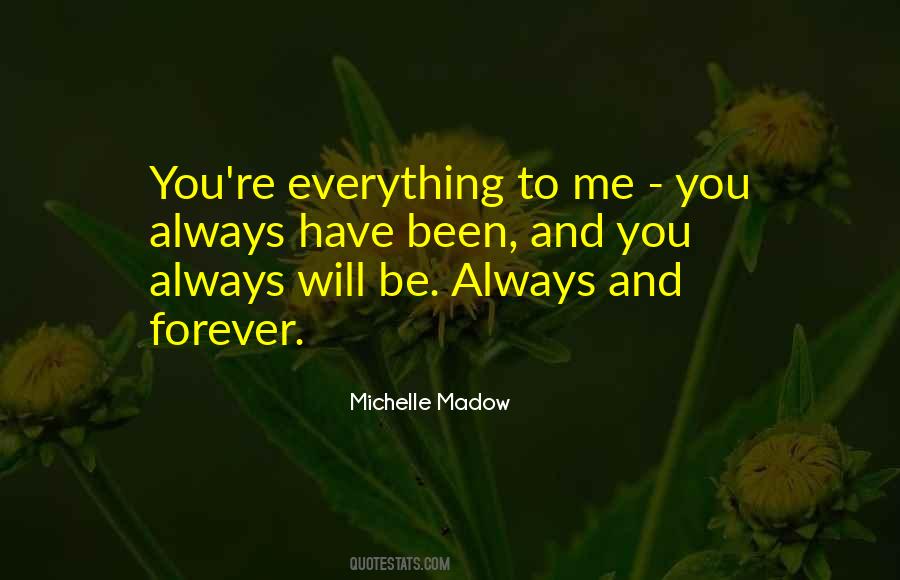 Forever And Always Love Quotes #1348146