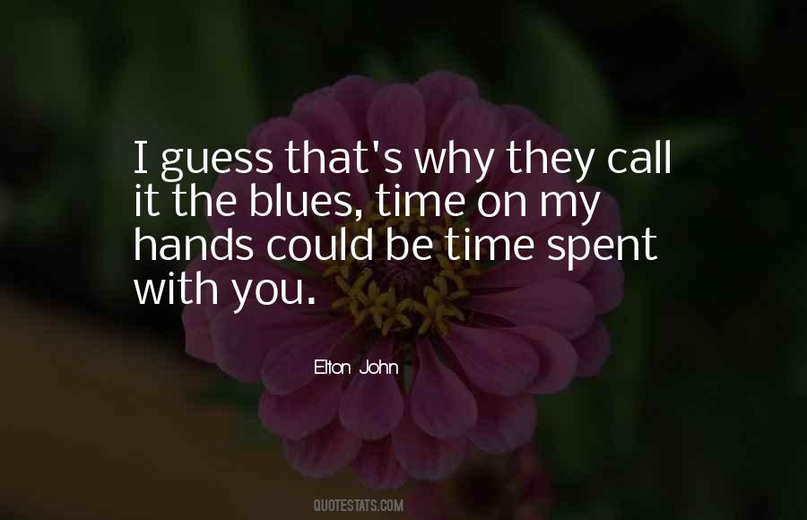 I Spent With You Quotes #454655
