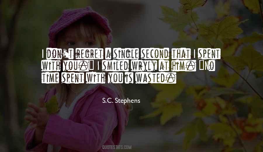 I Spent With You Quotes #680181