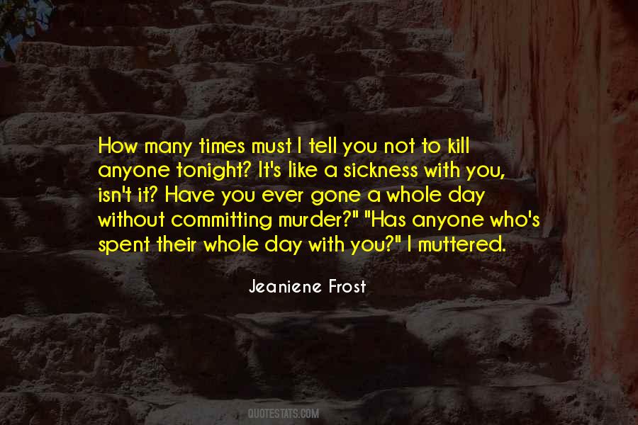 I Spent With You Quotes #976028