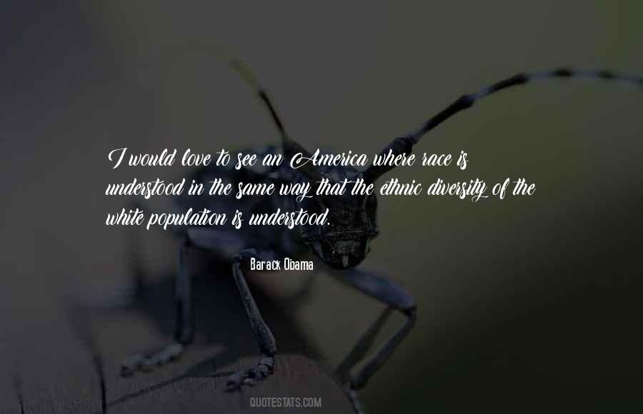 I Love Diversity Quotes #37626