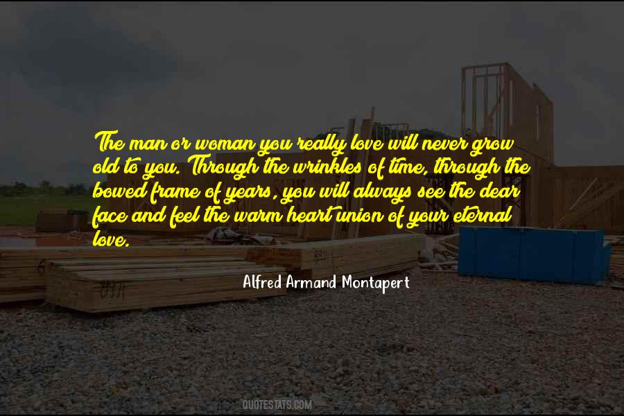 Love Will Never Grow Old Quotes #1322986
