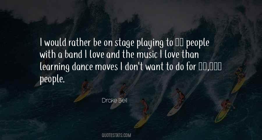 I Love To Dance Quotes #1542461