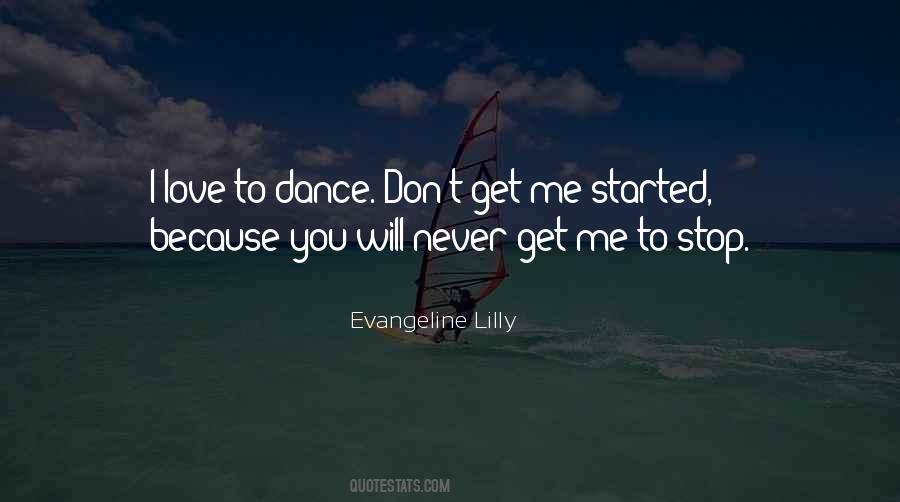 I Love To Dance Quotes #1620741