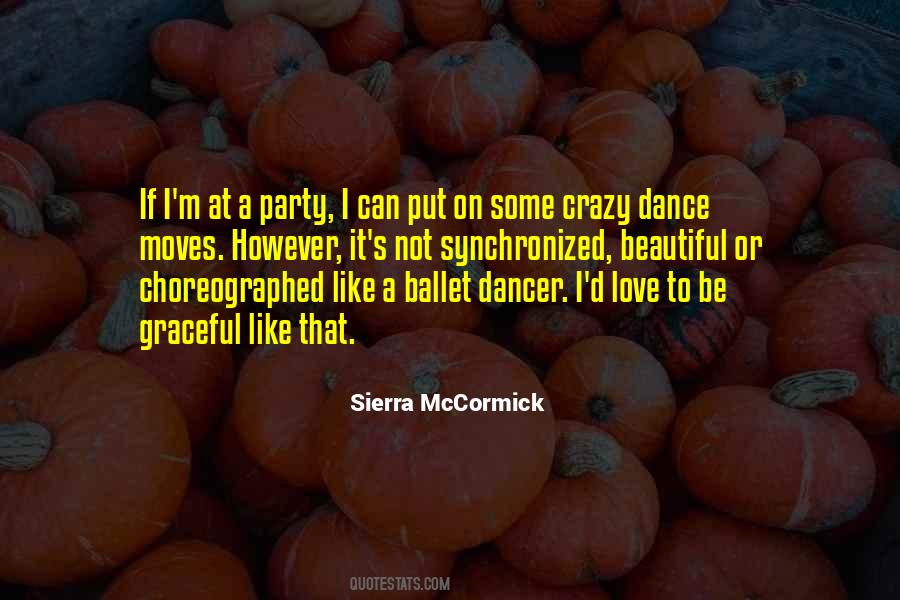 I Love To Dance Quotes #466380