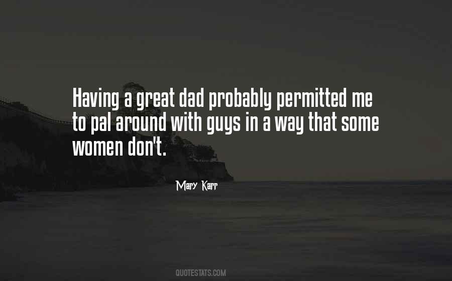 Having A Dad Quotes #1690131