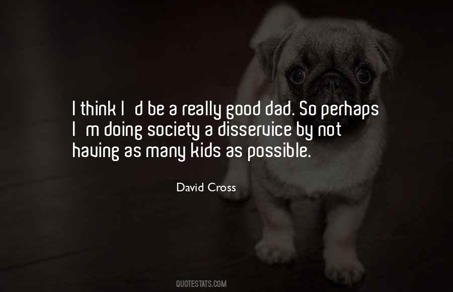 Having A Dad Quotes #662779