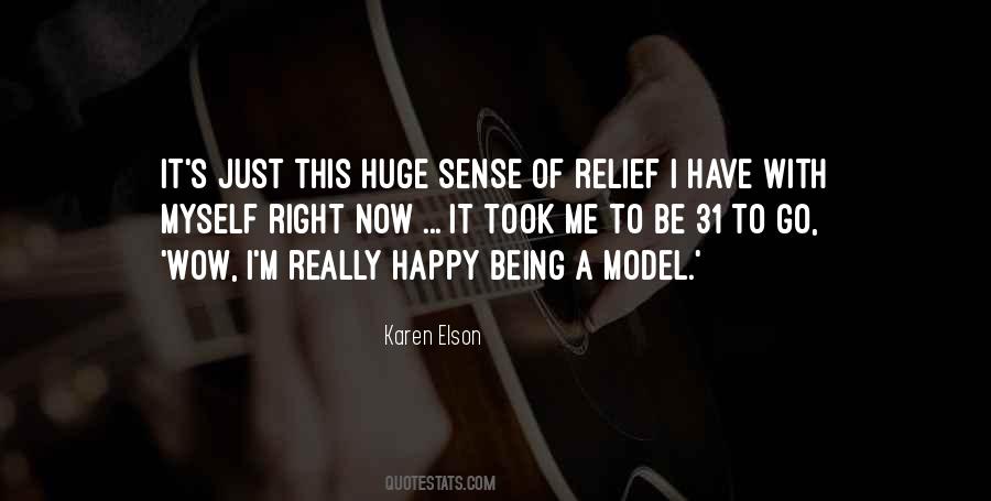 Just To Be Happy Quotes #265979