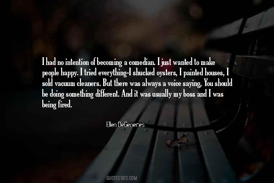 Just To Be Happy Quotes #282559