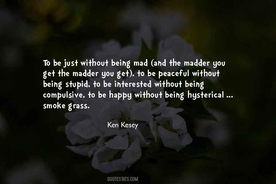 Just To Be Happy Quotes #305617