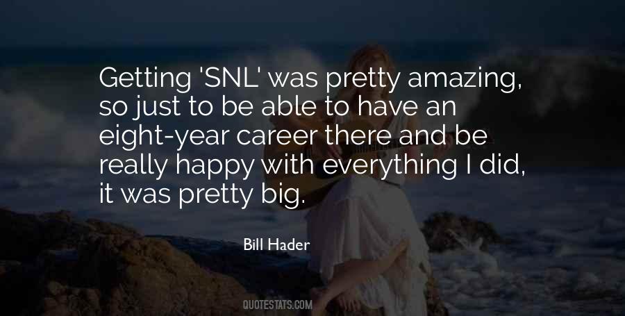 Just To Be Happy Quotes #67805