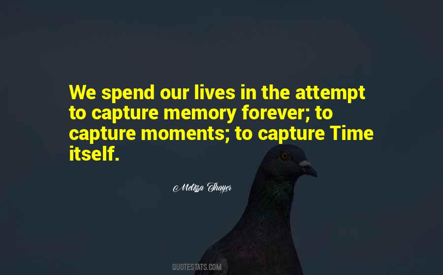 Forever In My Memory Quotes #451472