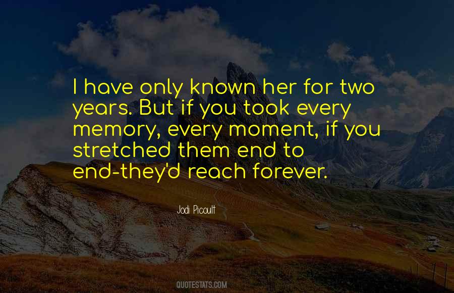 Forever In My Memory Quotes #686050
