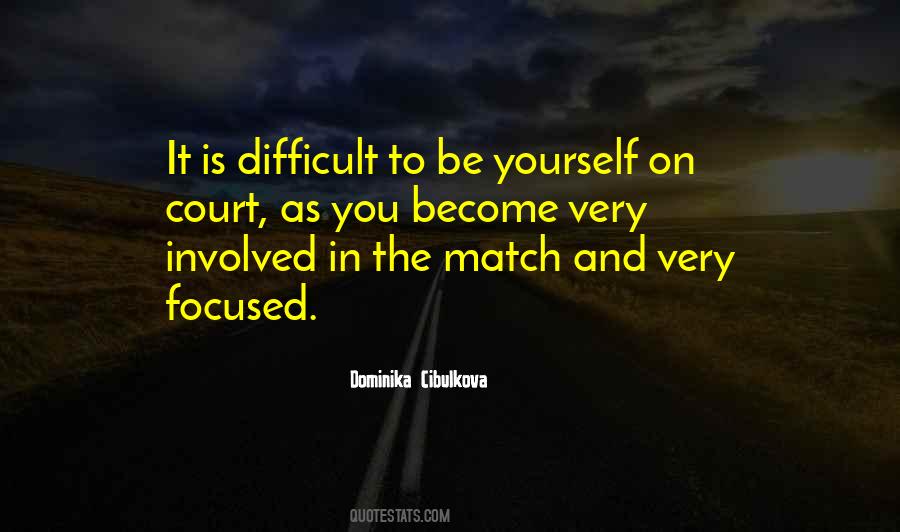 Very Difficult Quotes #134423