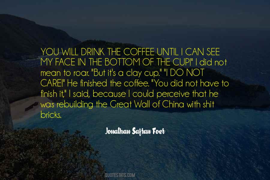 My Cup Of Coffee Quotes #1266293