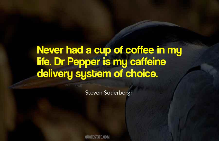 My Cup Of Coffee Quotes #1405999