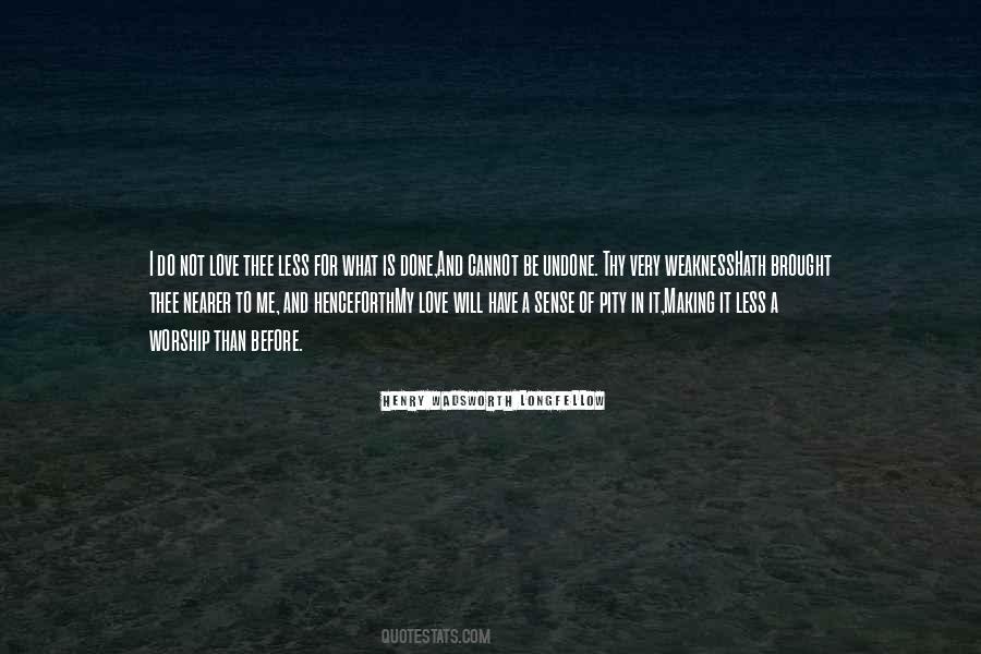 Pity Is Not Love Quotes #1010557