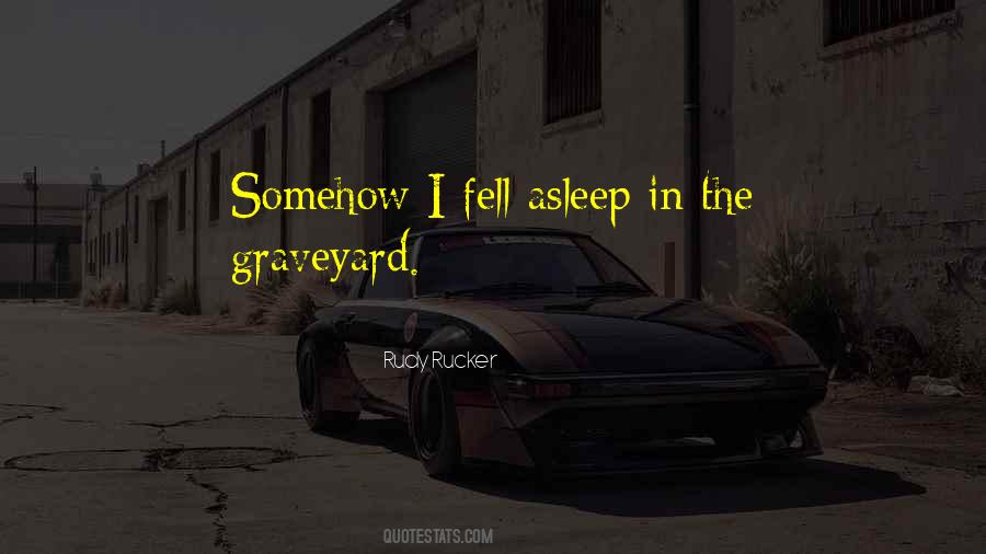 The Graveyard Quotes #1797120