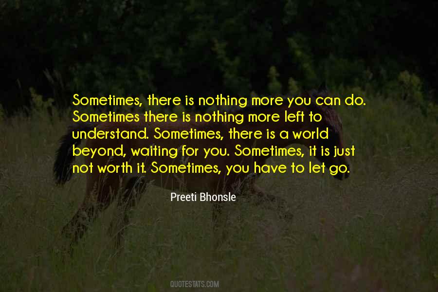 Best Things Are Worth Waiting For Quotes #1338252