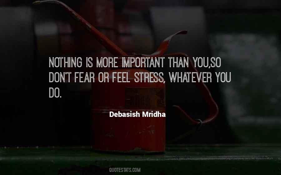 Nothing Is More Important Than You Quotes #1657291