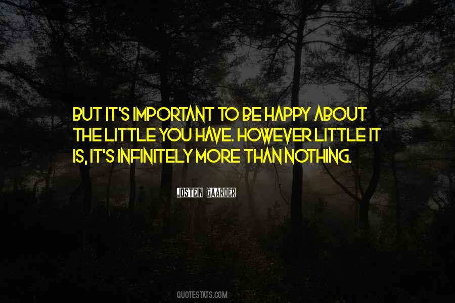 Nothing Is More Important Than You Quotes #534200