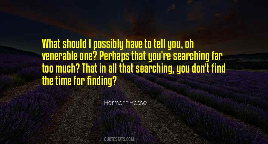 You Searching For Quotes #994088