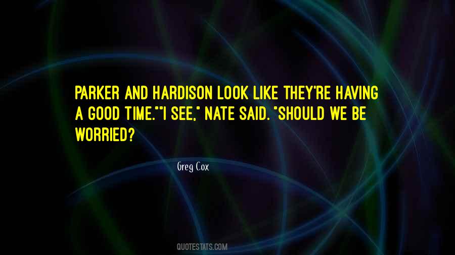 Quotes About Hardison #777198
