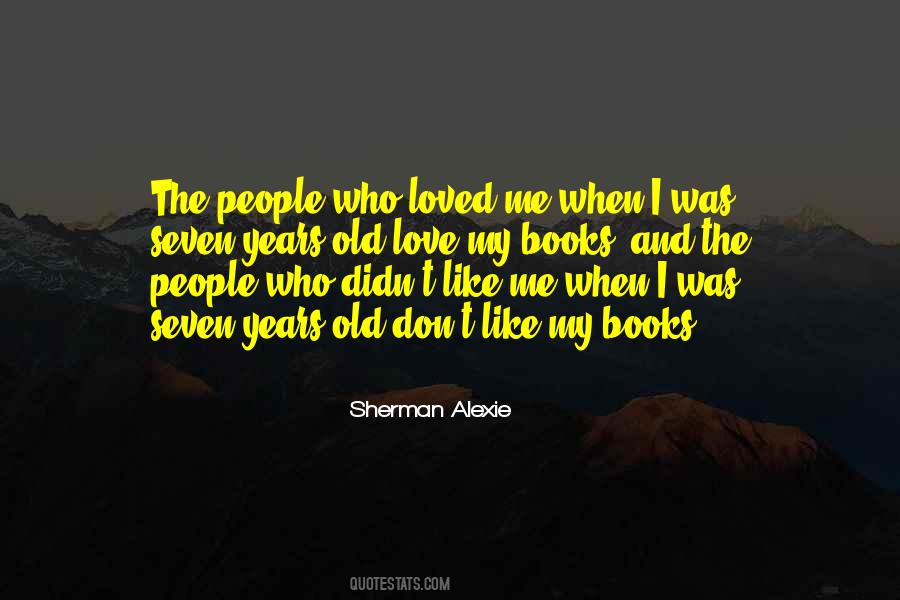 Who Loved Me Quotes #160670