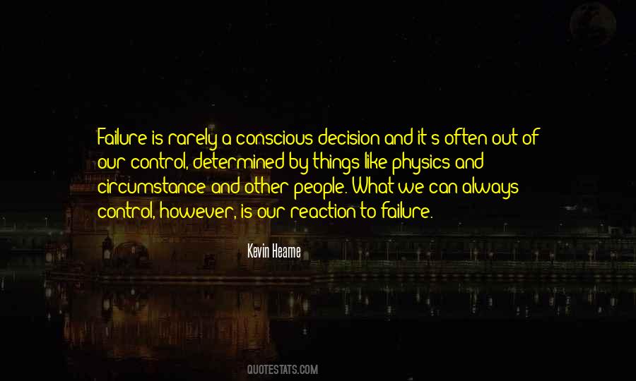 Conscious Decision Quotes #1545962