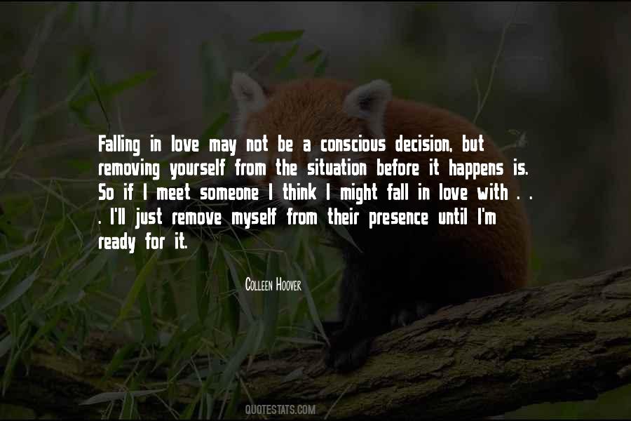 Conscious Decision Quotes #1625853