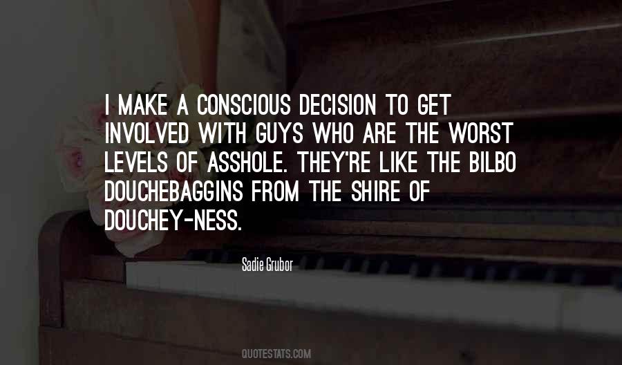 Conscious Decision Quotes #231115