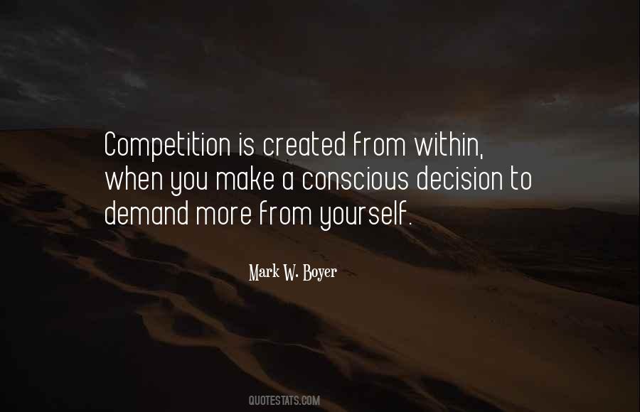 Conscious Decision Quotes #374323