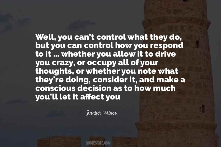 Conscious Decision Quotes #390939