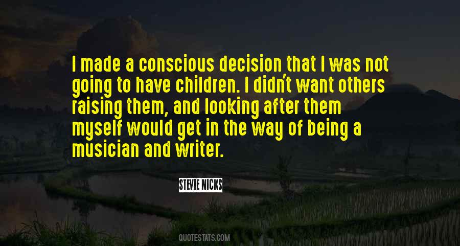 Conscious Decision Quotes #649048