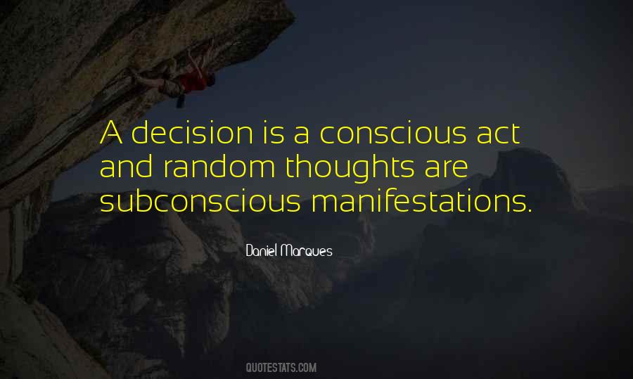 Conscious Decision Quotes #839110