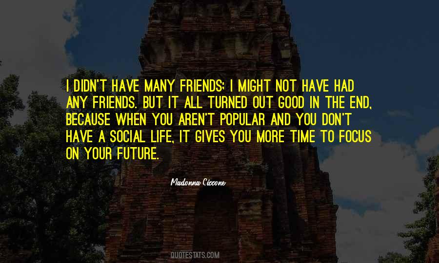 Have A Good Time With Friends Quotes #1375867