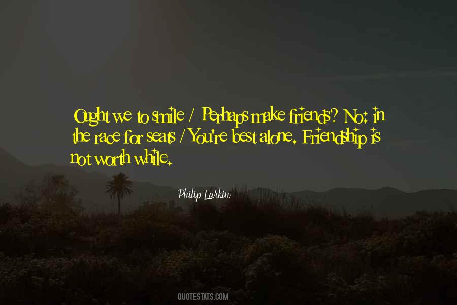 Alone Is Best Quotes #1019213